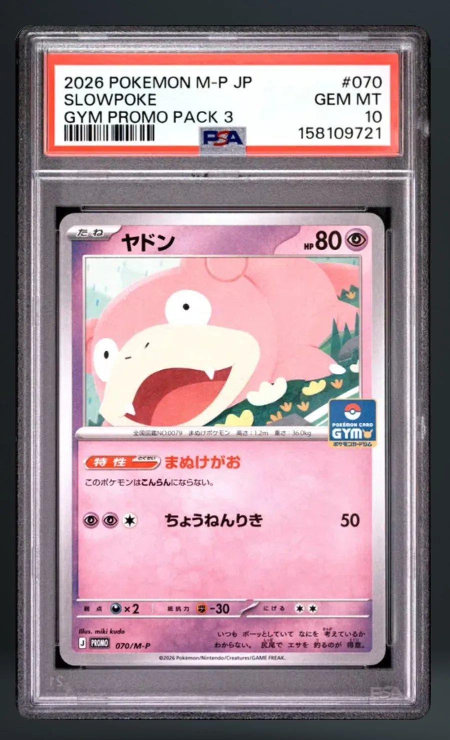 Slowpoke — PSA 10 graded slab