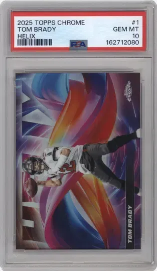 2025 TOPPS CHROME TOM BRADY HELIX